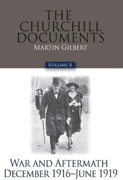 The-Churchill-Documents,-Volume-8-War-and-Aftermath,-December-1916-–-June-1919