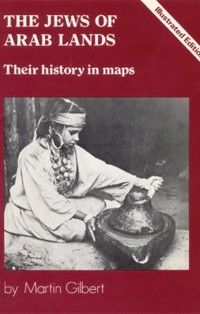 The-Jews-of-Arab-Lands--Their-History-in-Maps